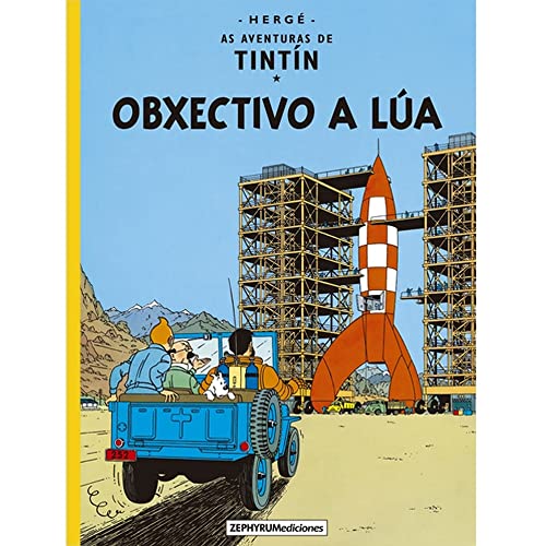 Obxectivo a Lúa (As aventuras de Tintín, Band 2) von Zephyrum Ediciones